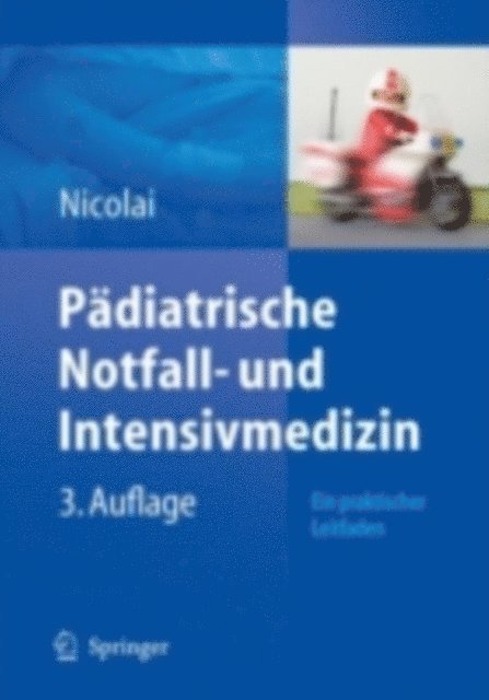 Thomas Nicolai - Pädiatrische Notfall- und Intensivmedizin, E-bok