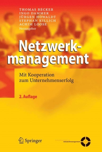 Achim Loose, Stephan Killich, Jurgen Howaldt, Ingo Dammer, Thomas Becker - Netzwerkmanagement, E-bok