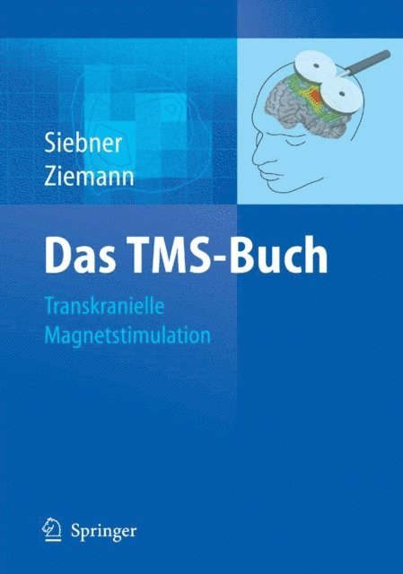 Ulf Ziemann, Hartwig Roman Siebner - Das TMS-Buch, E-bok