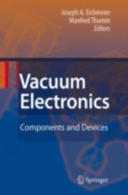 Manfred Thumm, Joseph A. Eichmeier - Vacuum Electronics, E-bok