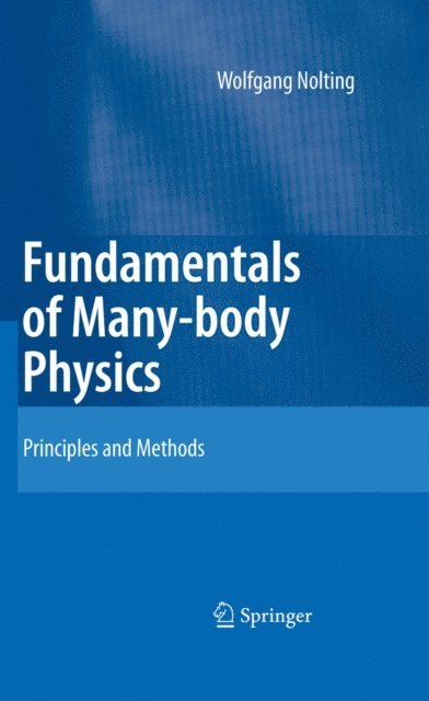 Wolfgang Nolting - Fundamentals of Many-body Physics, E-bok
