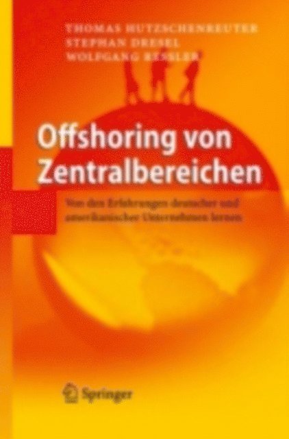 Wolfgang Ressler, Stephan Dresel, Thomas Hutzschenreuter - Offshoring von Zentralbereichen, E-bok