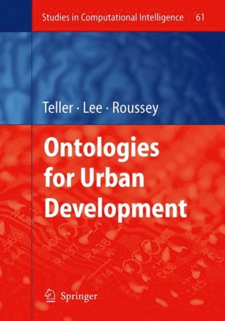 Catherine Roussey, John R. Lee, Jacques Teller - Ontologies for Urban Development, E-bok