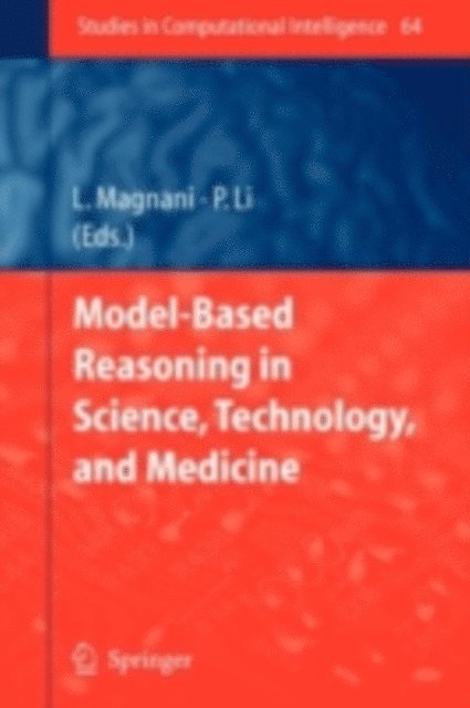 Ping Li, Lorenzo Magnani - Model-Based Reasoning in Science, Technology, and Medicine, E-bok