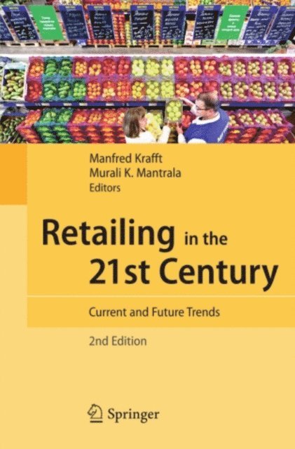 Murali K. Mantrala, Manfred Krafft - Retailing in the 21st Century, E-bok