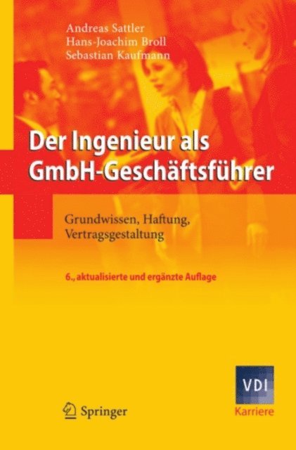 Sebastian Kaufmann, Hans-Joachim Broll, Andreas Sattler - Der Ingenieur als GmbH-Geschäftsführer, E-bok