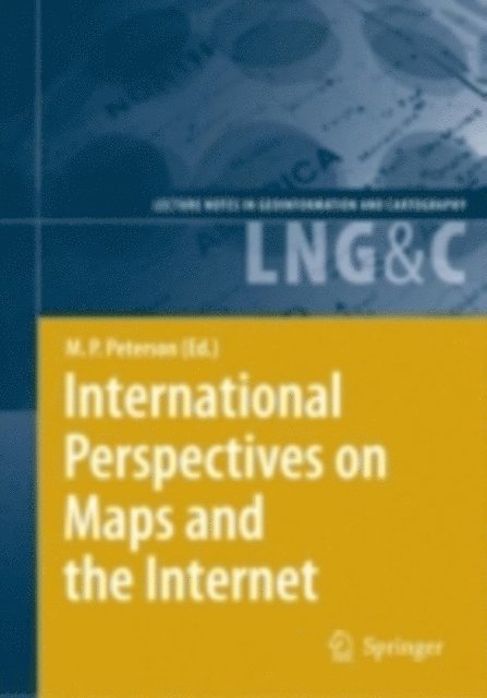 Michael P Peterson - International Perspectives on Maps and the Internet, E-bok