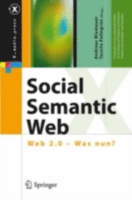 Tassilo Pellegrini, Andreas Blumauer - Social Semantic Web, E-bok