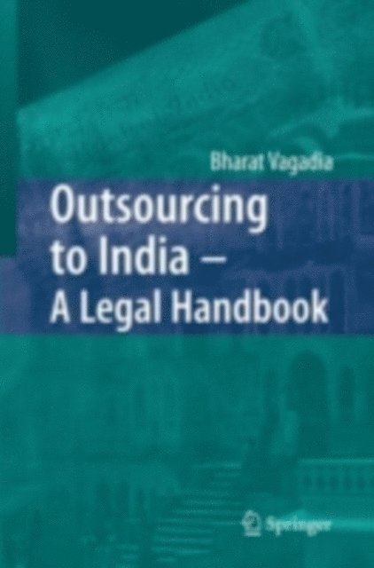 Bharat Vagadia - Outsourcing to India - A Legal Handbook, E-bok