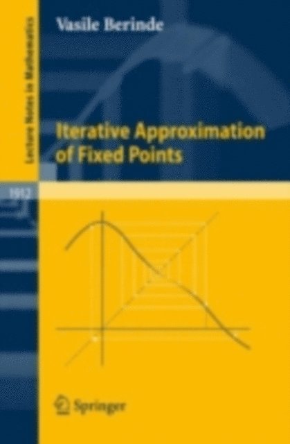 Vasile Berinde - Iterative Approximation of Fixed Points, E-bok