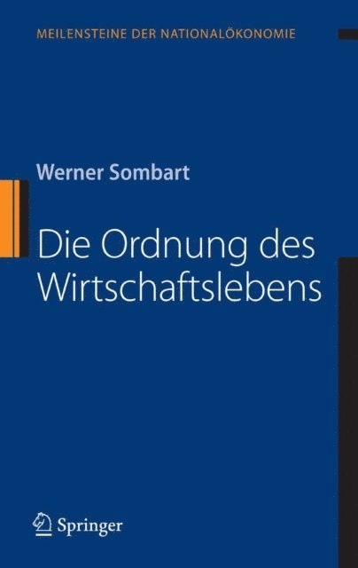 Werner Sombart - Die Ordnung des Wirtschaftslebens, E-bok