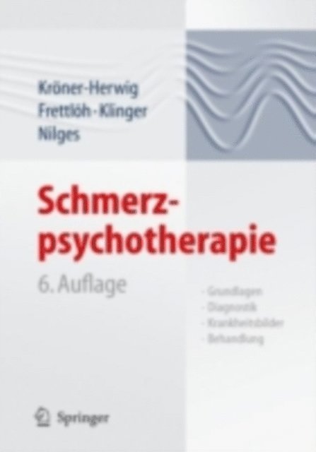 Paul Nilges, Regine Klinger, Jule Frettloh, Birgit Kroner-Herwig - Schmerzpsychotherapie, E-bok