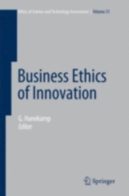 Gerd Hanekamp - Business Ethics of Innovation, E-bok. Tillgänglighet: Lägg i varukorg