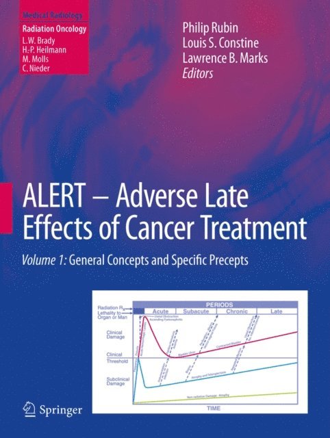 Lawrence B. Marks, Louis S. Constine, Philip Rubin - ALERT - Adverse Late Effects of Cancer Treatment, E-bok
