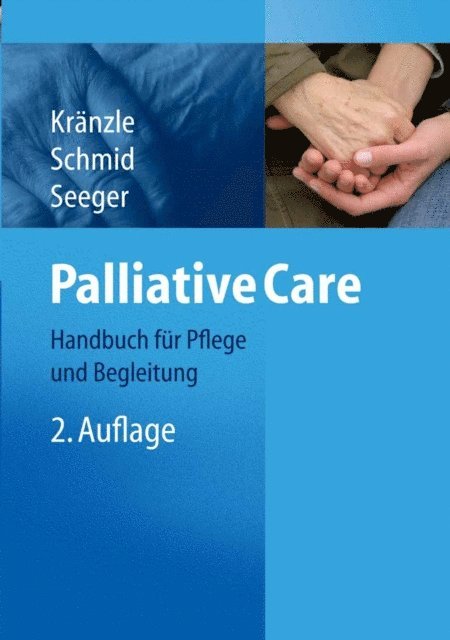 Christa Seeger, Ulrike Schmid, Susanne Kranzle - Palliative Care, E-bok