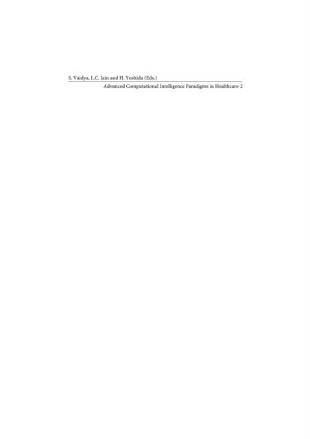 Hiroyuki Yoshida, S. Vaidya - Advanced Computational Intelligence Paradigms in Healthcare - 2, E-bok
