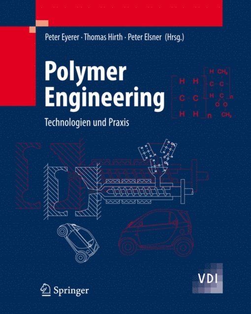 Peter Elsner, Thomas Hirth, Peter Eyerer - Polymer Engineering, E-bok