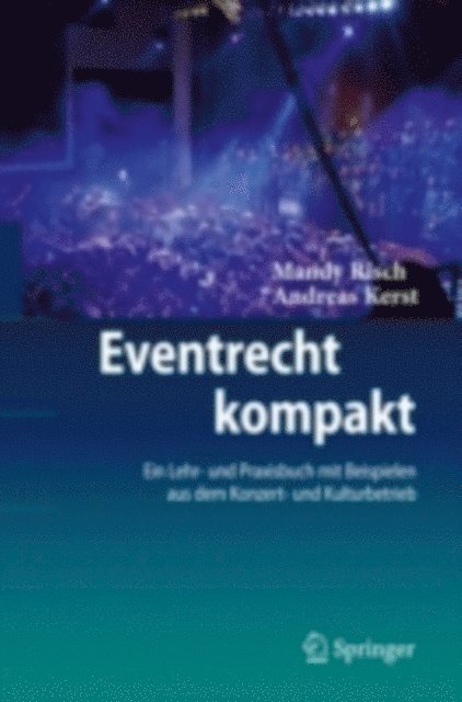 Andreas Kerst, Mandy Risch - Eventrecht kompakt, E-bok