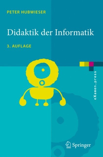 Peter Hubwieser - Didaktik der Informatik, E-bok