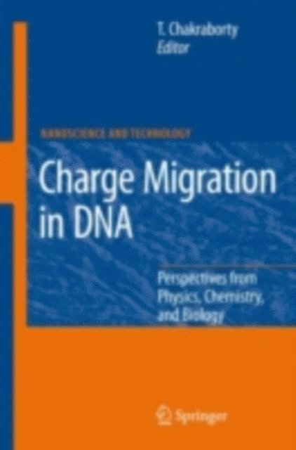 Tapash Chakraborty - Charge Migration in DNA, E-bok