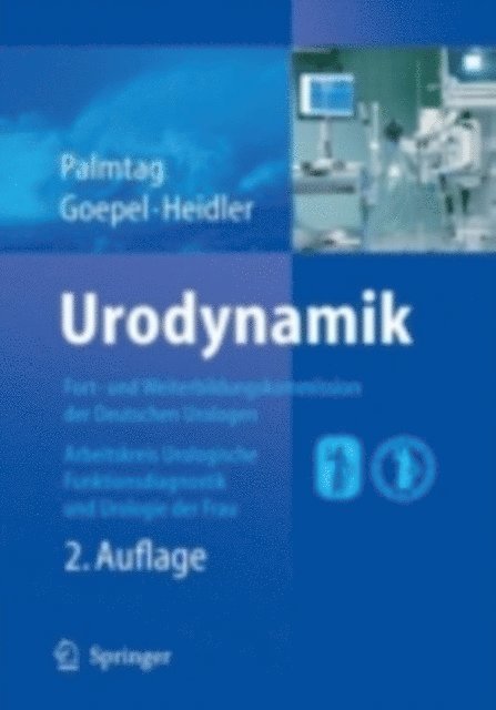H. Heidler, Mark Goepel, Hans Palmtag - Urodynamik, E-bok