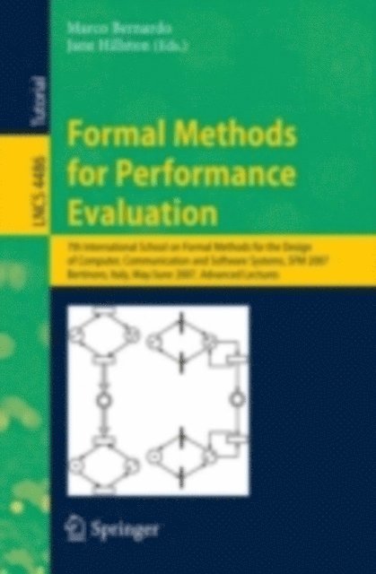 Jane Hillston, Marco Bernardo - Formal Methods for Performance Evaluation, E-bok