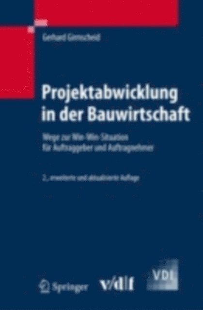Gerhard Girmscheid - Projektabwicklung in der Bauwirtschaft, E-bok