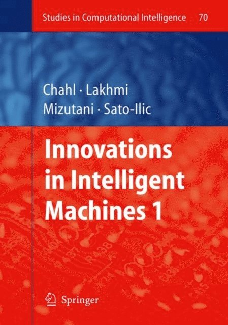 Mika Sato-Ilic, Akiko Mizutani, Javaan Singh Chahl - Innovations in Intelligent Machines - 1, E-bok. Tillgänglighet: Lägg i varukorg