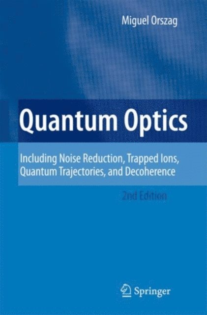 Miguel Orszag - Quantum Optics, E-bok. Tillgänglighet: Lägg i varukorg