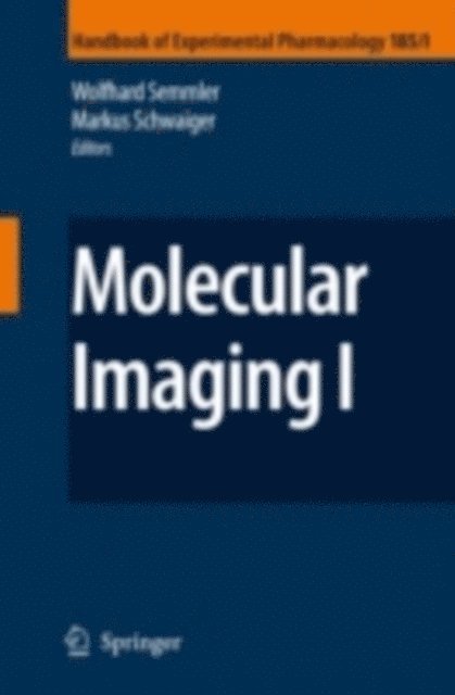 Markus Schwaiger, Wolfhard Semmler - Molecular Imaging I, E-bok