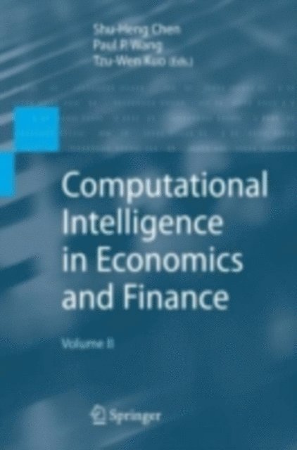 Tzu-Wen Kuo, Paul P. Wang - Computational Intelligence in Economics and Finance, E-bok