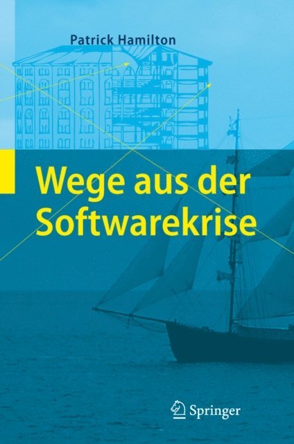 Patrick Hamilton - Wege aus der Softwarekrise, E-bok