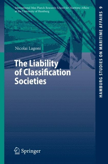Nicolai I. Lagoni - Liability of Classification Societies, E-bok