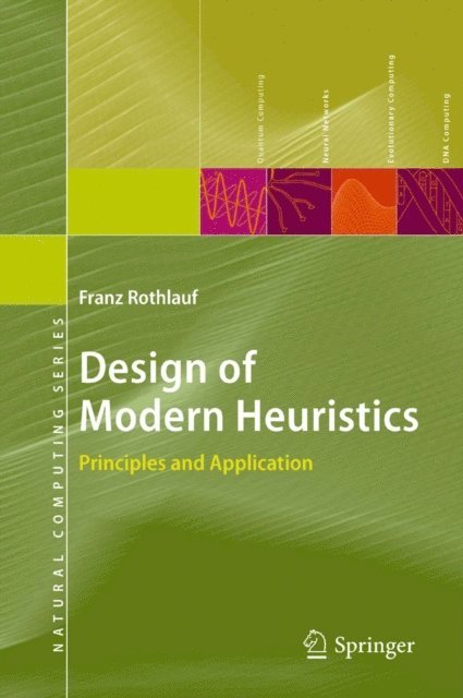 Franz Rothlauf - Design of Modern Heuristics, E-bok