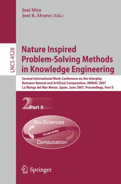 Jose R. Alvarez, Jose Mira - Nature Inspired Problem-Solving Methods in Knowledge Engineering, E-bok