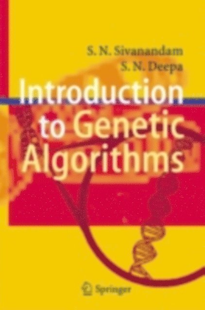 S. N. Deepa, S.N. Sivanandam - Introduction to Genetic Algorithms, E-bok