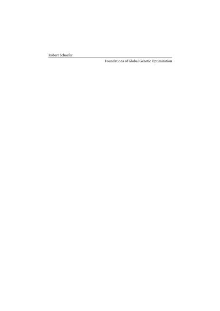 Robert Schaefer - Foundations of Global Genetic Optimization, E-bok