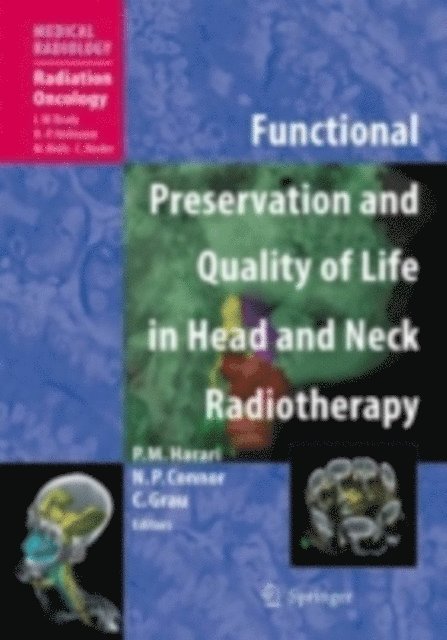 Cai Grau, Nadine P. Connor, Paul M. Harari - Functional Preservation and Quality of Life in Head and Neck Radiotherapy, E-bok