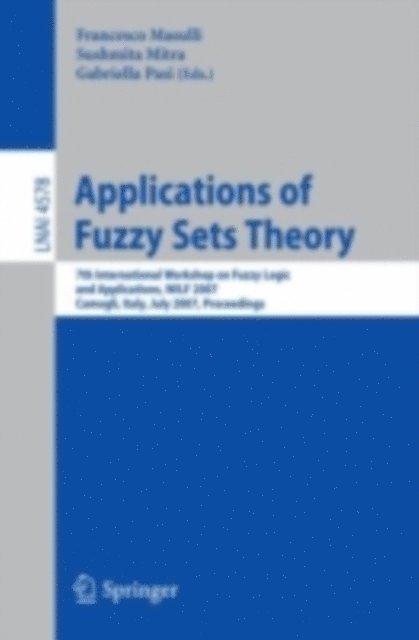 Gabriella Pasi, Sushmita Mitra, Francesco Masulli - Applications of Fuzzy Sets Theory, E-bok