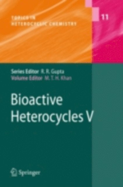Mahmud Tareq Hassan Khan - Bioactive Heterocycles V, E-bok