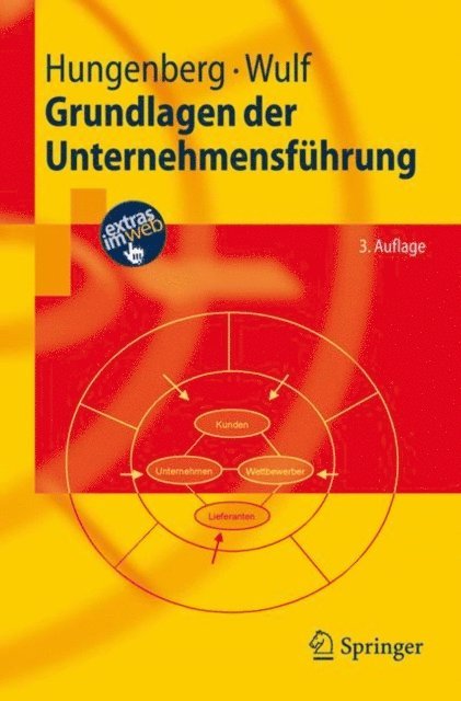 Torsten Wulf, Harald Hungenberg - Grundlagen der Unternehmensführung, E-bok