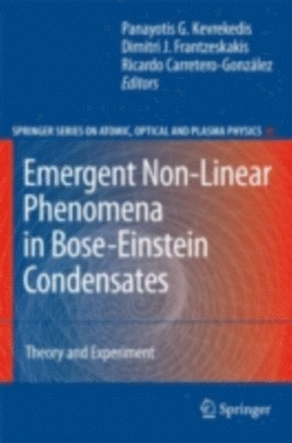 Ricardo Carretero-Gonzalez, Dimitri J. Frantzeskakis, Panayotis G. Kevrekidis - Emergent Nonlinear Phenomena in Bose-Einstein Condensates, E-bok
