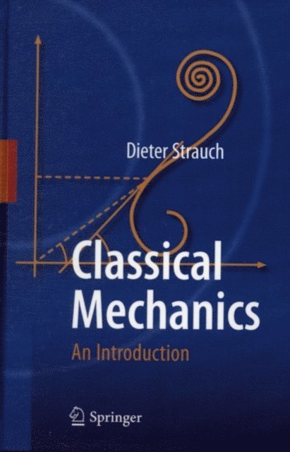 Dieter Strauch - Classical Mechanics, E-bok