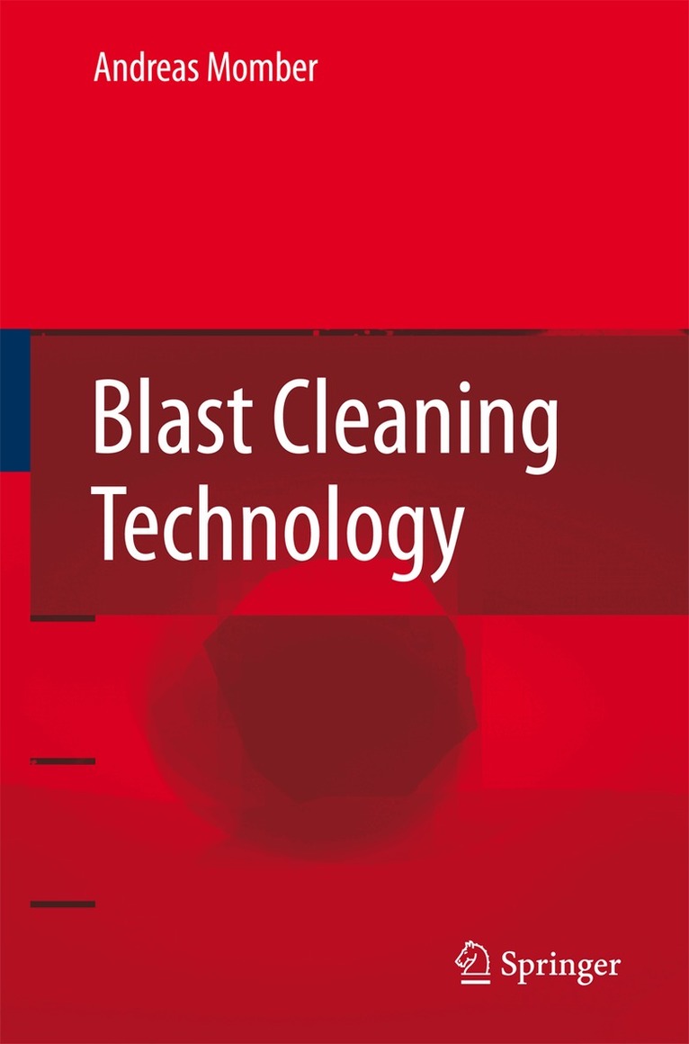 A. Momber - Blast Cleaning Technology, Inbunden. Tillgänglighet: Lägg i varukorg