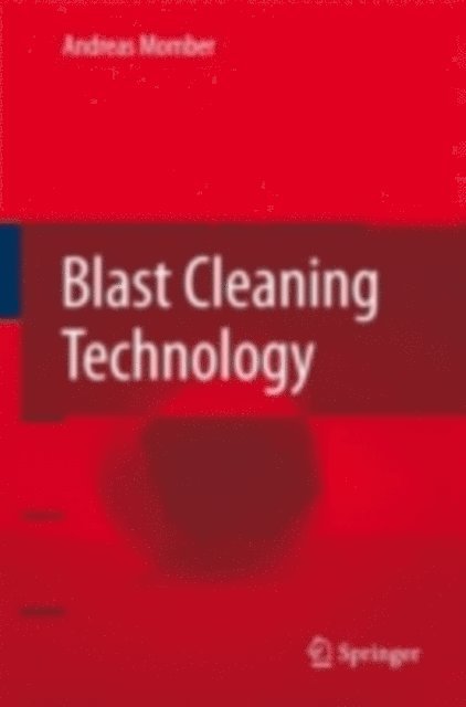 A. Momber - Blast Cleaning Technology, E-bok. Tillgänglighet: Lägg i varukorg
