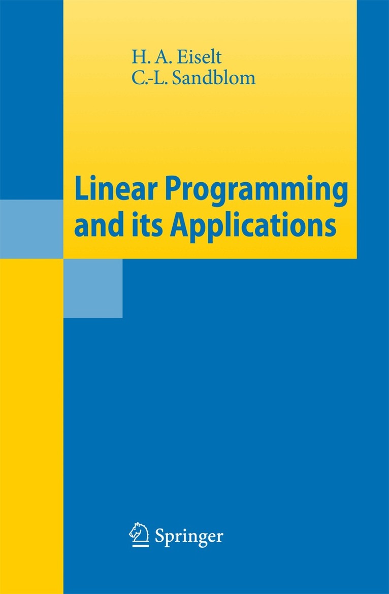 H.A. Eiselt, C.-L. Sandblom - Linear Programming and its Applications, Inbunden. Tillgänglighet: Lägg i varukorg