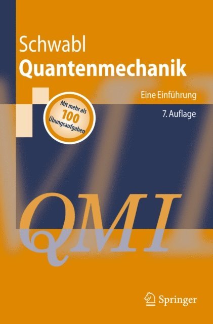 Franz Schwabl - Quantenmechanik (QM I), E-bok