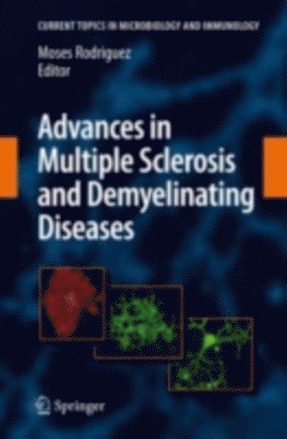 Moses Rodriguez - Advances in Multiple Sclerosis and Experimental Demyelinating Diseases, E-bok