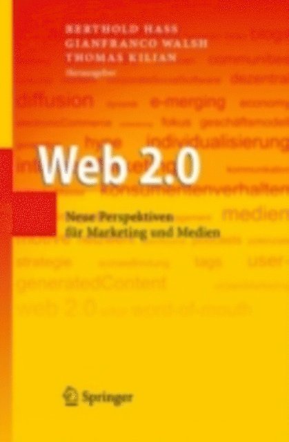 Thomas Kilian, Gianfranco Walsh, Berthold H. Hass - Web 2.0, E-bok