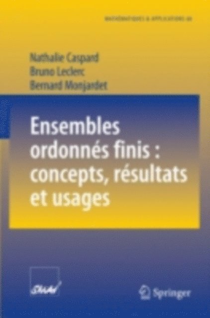 Bernard Monjardet, Bruno Leclerc, Nathalie Caspard - Ensembles ordonnés finis : concepts, résultats et usages, E-bok
